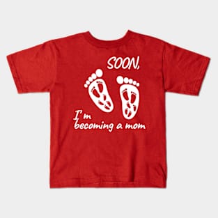 I'm becoming a mom Kids T-Shirt